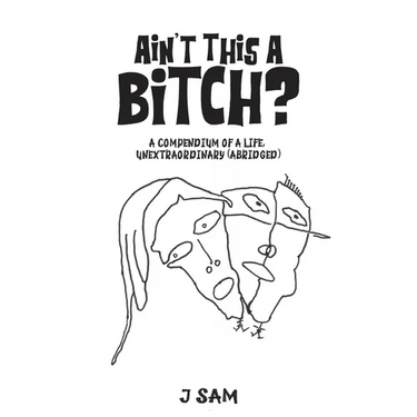 Ain't This a Bitch?