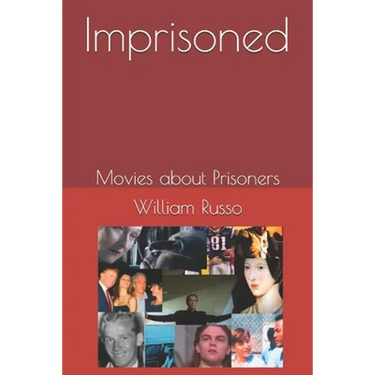 Imprisoned Movies about Prisoners