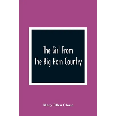 The Girl From The Big Horn Country