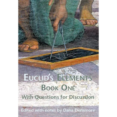 Euclid's Elements Book One with Questions for Discussion