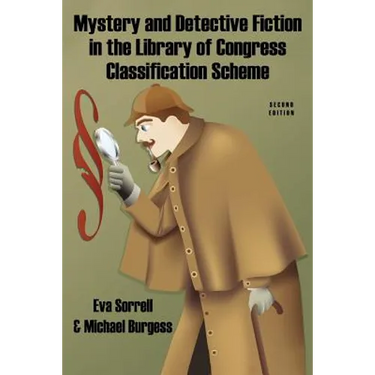 Mystery and Detective Fiction in the Library of Congress Classification Scheme, Second Edition