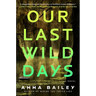 Our Last Wild Days