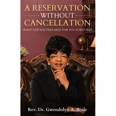 A Reservation Without Cancellation: What God Has Prepared for You Is Secured