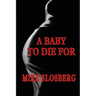 A Baby to Die for