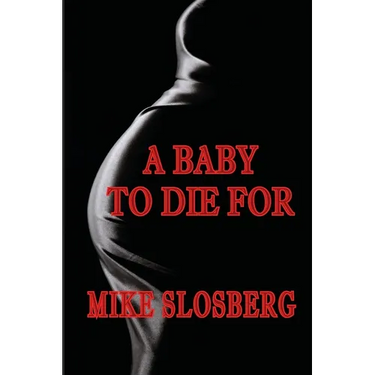 A Baby to Die for