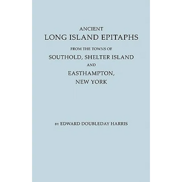 Ancient Long Island Epitaphs