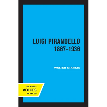 Luigi Pirandello, 1867 - 1936, 3rd Edition