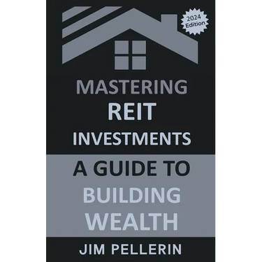 Mastering REIT Investments - A Comprehensive Guide to Wealth Building