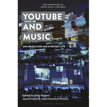 YouTube and Music: Online Culture and Everyday Life