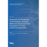 Research on Extraction Technologies, Analysis Methods and Functional Evaluation of Food Active Components