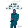 A Hair Strand of Humility's Head