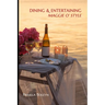 Dining & Entertaining Maggie O' Style