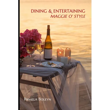 Dining & Entertaining Maggie O' Style