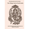 The Village Gods of South India