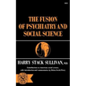 The Fusion of Psychiatry and Social Science
