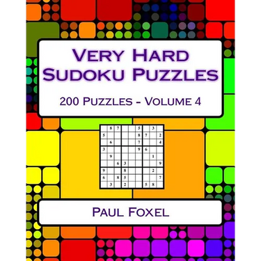 Very Hard Sudoku Puzzles: Volume 4: Very Hard Sudoku Puzzles For Advanced Players