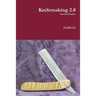 Knifemaking 2.0