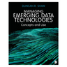 Managing Emerging Data Technologies: Concepts and Use