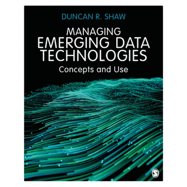 Managing Emerging Data Technologies: Concepts and Use