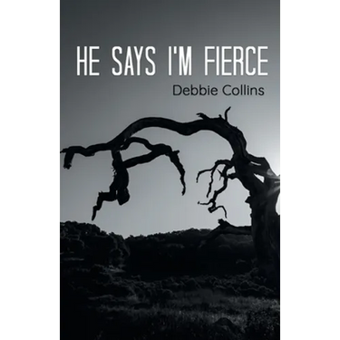 he says i'm fierce