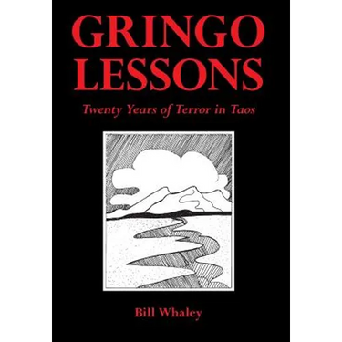 Gringo Lessons: Twenty Years of Terror in Taos