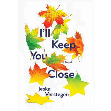 I'll Keep You Close