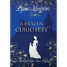A Brazen Curiosity