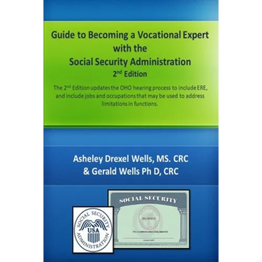 Guide to Becoming A Vocational Expert with the Social Security Administration 2nd Edition