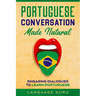 Portuguese Conversation Made Natural: Engaging Dialogues to Learn Portuguese