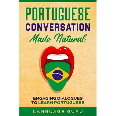 Portuguese Conversation Made Natural: Engaging Dialogues to Learn Portuguese