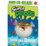 Into the Deep!: Ready-To-Read Level 2