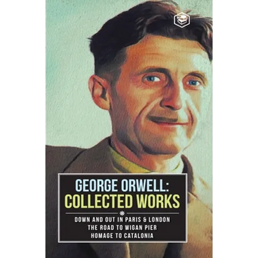 George Orwell Collected Works