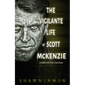 The Vigilante Life of Scott Mckenzie: A Middle Falls Time Travel Story