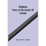 Religious Views Of The Society Of Friends
