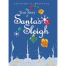 The True Story of Santa's Sleigh