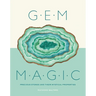 Gem Magic: Precious Stones and Their Mystical Qualities