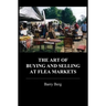The Art of Buying and Selling at Flea Markets