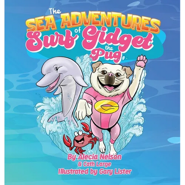 The Sea Adventures Of Surf Gidget The Pug