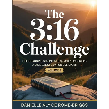 The 3: 16 Challenge: Life Changing Scriptures @ Your Fingertips