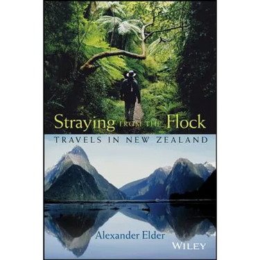 Straying from the Flock: Travels in New Zealand