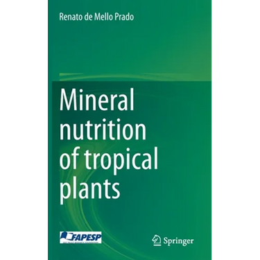 Mineral Nutrition of Tropical Plants