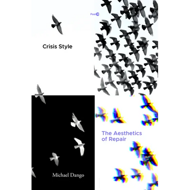 Crisis Style: The Aesthetics of Repair