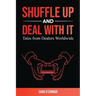 Shuffle Up and Deal with It: Tales from Dealers Worldwide