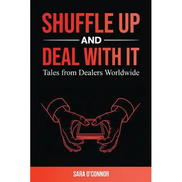 Shuffle Up and Deal with It: Tales from Dealers Worldwide