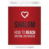 Shalom: How to Reach Anyone Anywhere