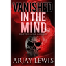 Vanished In The Mind: Doctor Wise Book 13