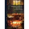 Primary Sources, Historical Collections
