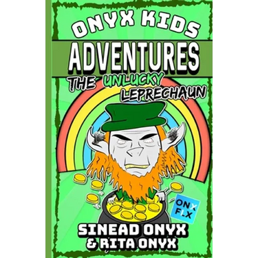 Onyx Kids Adventures: The Unlucky Leprechaun