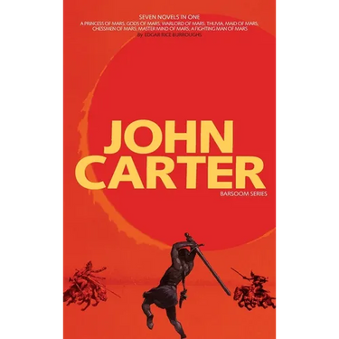 John Carter: Barsoom Series (7 Novels) A Princess of Mars; Gods of Mars; Warlord of Mars; Thuvia, Maid of Mars; Chessmen of Mars; M