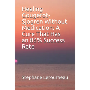 Healing Gougerot-Sjogren Without Medication: A Cure That Has an 86% Success Rate